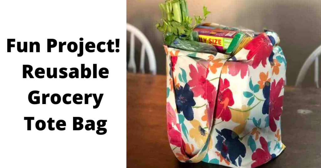 Reusable Grocery Bag Project